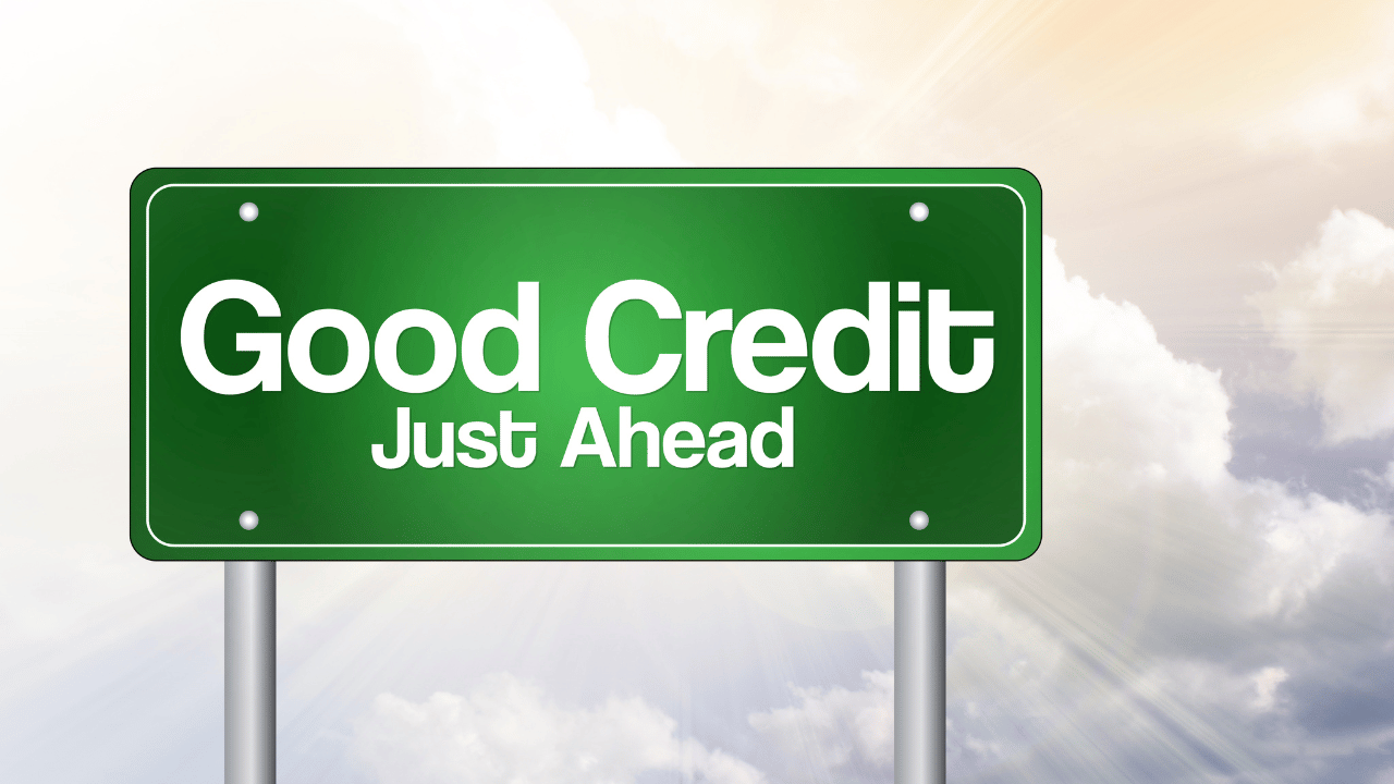 Building and Maintaining Good Credit